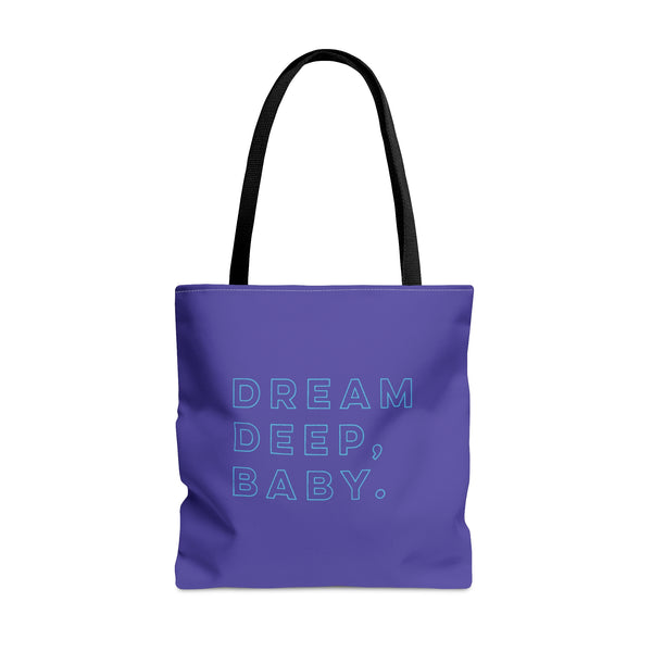Dream deep, baby. | Tote Bag